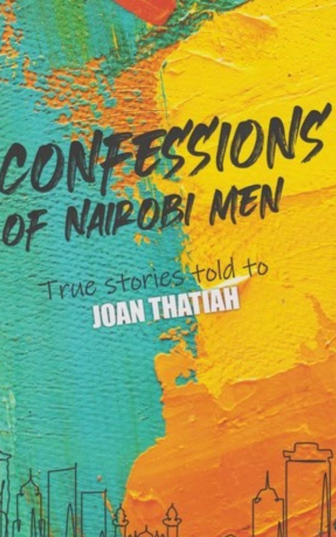 Confessions of Nairobi Men & Women