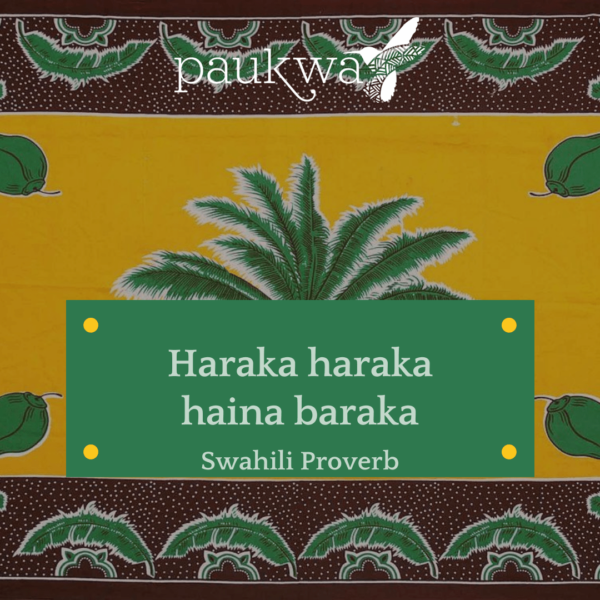 Swahili Proverb
