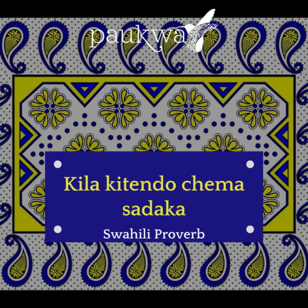 Swahili Proverb 2