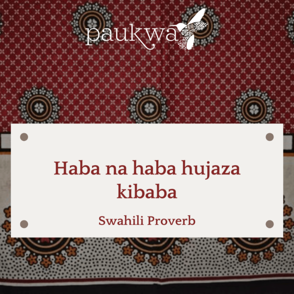Swahili Proverb 4