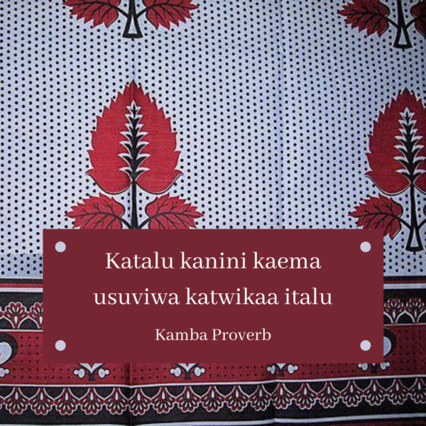 Kamba Proverb